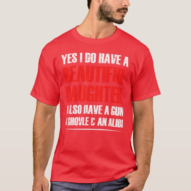 Father Of A Daughter Fathers Day Gift Funny Dad vi T-Shirt (Front)