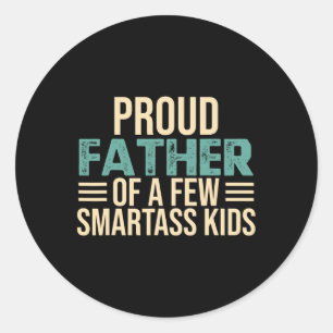 Father Of A Few Smart Kids Fathers Day Gift Classic Round Sticker