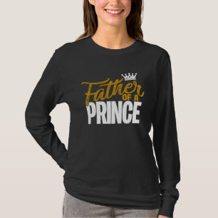 Father Of A Prince Father And Son Matching Couple T-Shirt