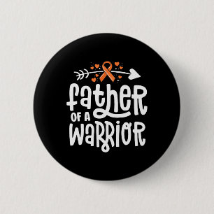 Father Of A Warrior Dad Family Leukaemia Cancer Aw 6 Cm Round Badge