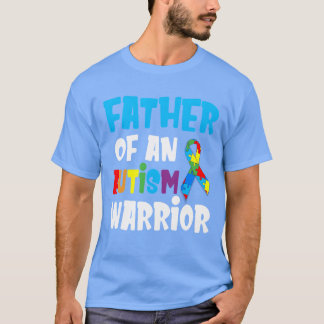 Father Of An Autism Warrior Proud Saying girl T-Shirt