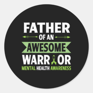 Father Of An Awesome Warrior Mental Health Awarene Classic Round Sticker
