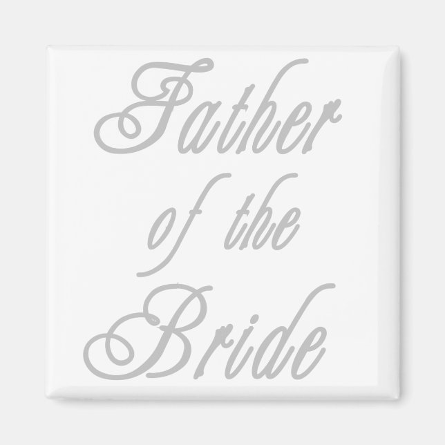 Father of Bride Classy Greys Magnet (Front)