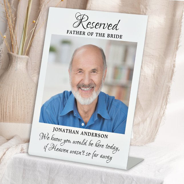 Father Of Bride Photo Heaven Memorial Wedding Pedestal Sign (Creator Uploaded)