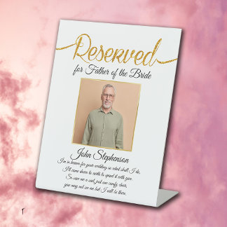 Father of Bride Save A Seat Photo Wedding Memorial Pedestal Sign