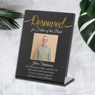 Father of Bride Save A Seat Photo Wedding Memorial Pedestal Sign