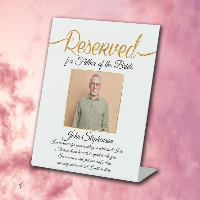 Father of Bride Save A Seat Photo Wedding Memorial Pedestal Sign (Creator Uploaded)