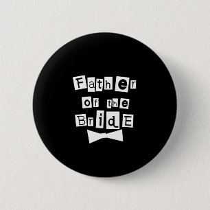 Father of Bride White on Black 6 Cm Round Badge