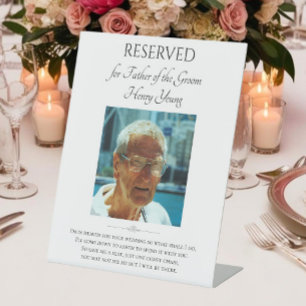 Father of Groom Photo Save A Seat Wedding Memorial Pedestal Sign