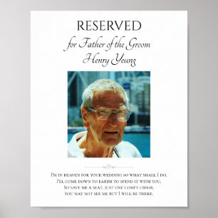 Father of Groom Photo Save A Seat Wedding Memorial Poster