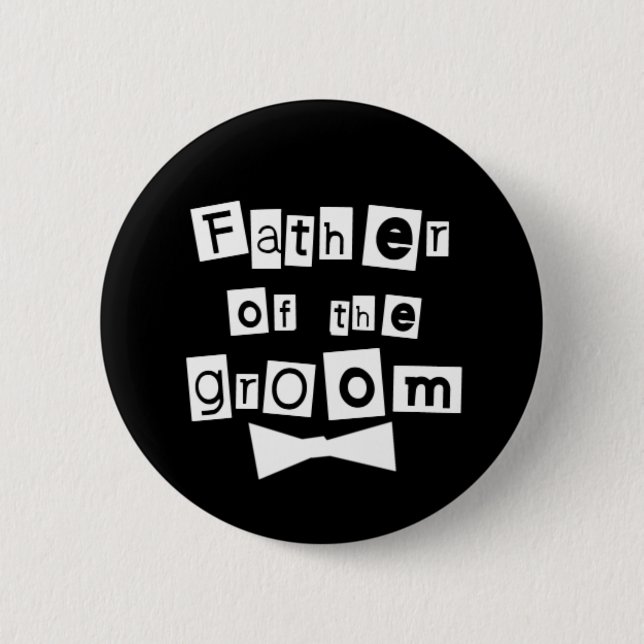 Father of Groom White on Black 6 Cm Round Badge (Front)