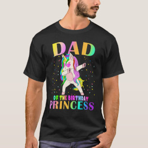 Father Of The Birthday Princess Girl Dabbing Unico T-Shirt