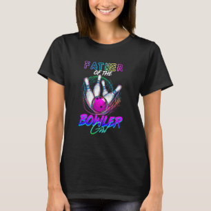 Father Of The Bowler Girl Matching Family Bowling T-Shirt
