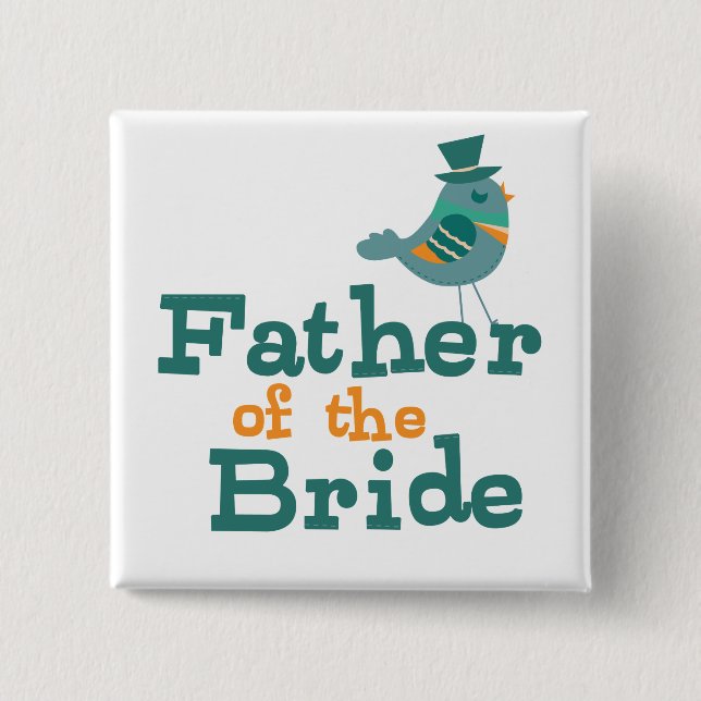 Father of the Bride 15 Cm Square Badge (Front)