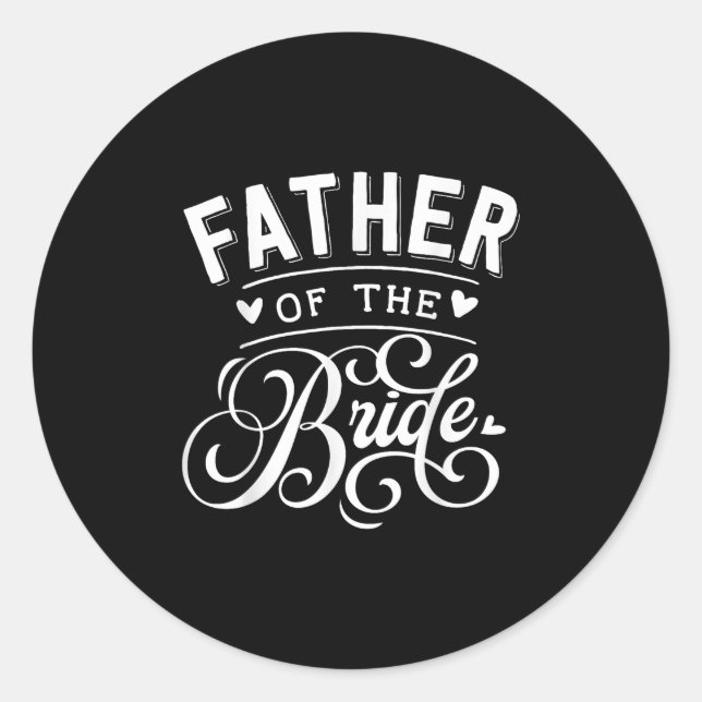 Father Of The Bride _3  Classic Round Sticker (Front)