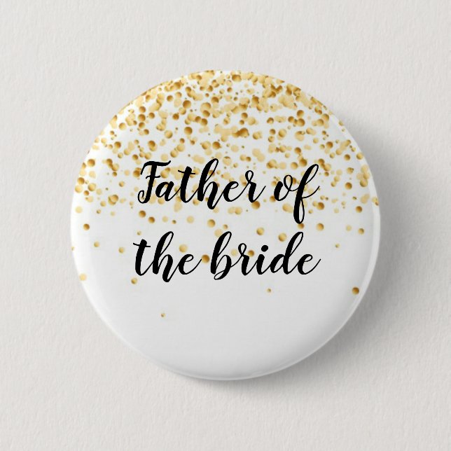 Father of the bride 6 cm round badge (Front)