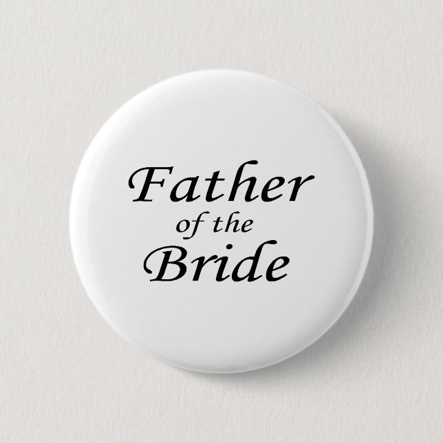 Father Of The Bride 6 Cm Round Badge (Front)
