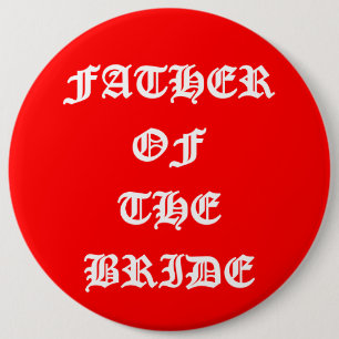 Father of the Bride 6 Cm Round Badge