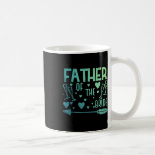 Father Of The Bride And Groom Tees Wedding Anniver Coffee Mug