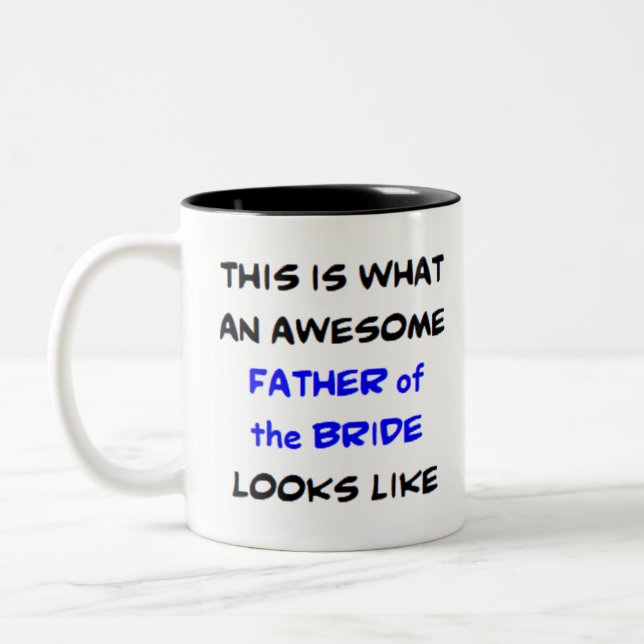 father of the bride, awesome Two-Tone coffee mug (Left)