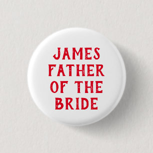 FATHER OF THE BRIDE BADGE FOR WEDDING