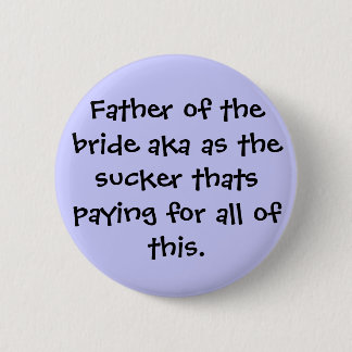Father of the bride button