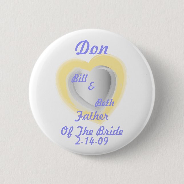 Father Of The Bride Button-Customise 6 Cm Round Badge (Front)