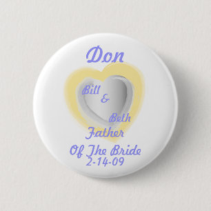 Father Of The Bride Button-Customise 6 Cm Round Badge