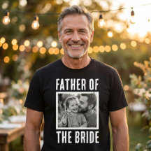 Father of the Bride Custom Photo