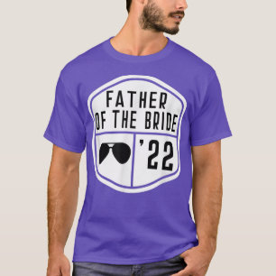 Father of the Bride Est 2022 Bachelor Wedding Dad  T-Shirt