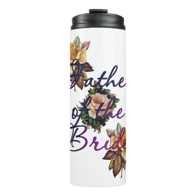 Father Of The Bride Floral Thermal Tumbler (Front)