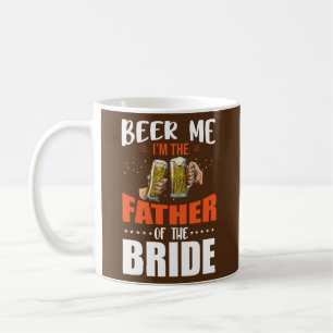 Father Of The Bride For Daddy Papa Father's Day  Coffee Mug