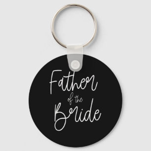 Father Of The Bride Fun Proud Dad Daddy  Key Ring