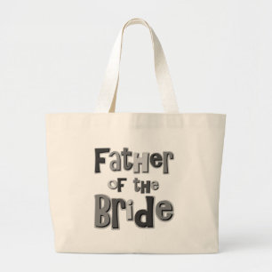 Father of the Bride Grey Large Tote Bag