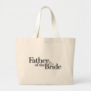 Father Of The Bride Large Tote Bag