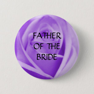 Father of the BRIDE - lavender rose button