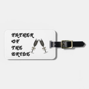 Father Of The Bride Luggage Tag