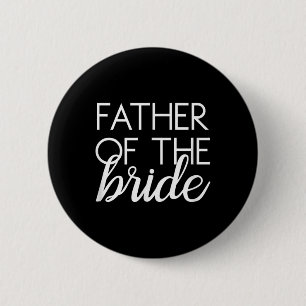 Father Of The Bride Matching Family Wedding Bridal 6 Cm Round Badge