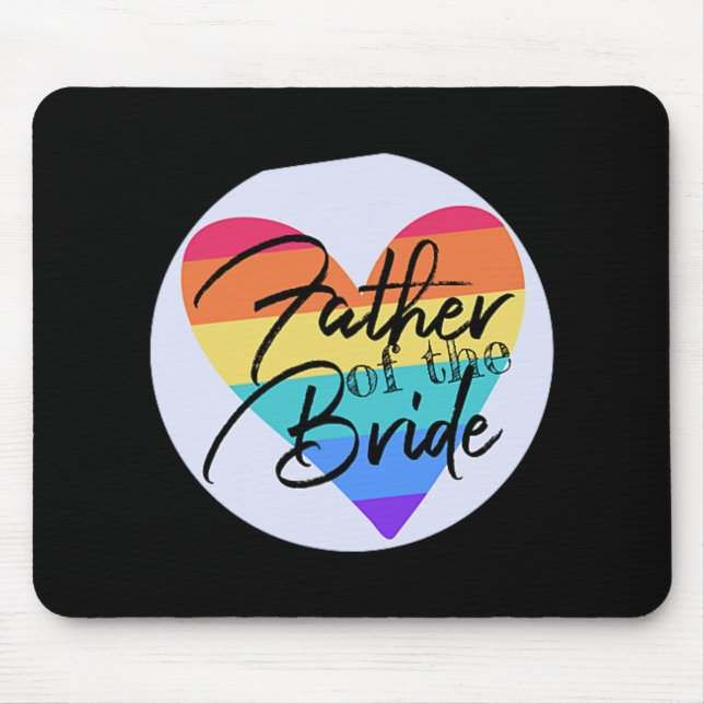 Father Of The Bride Pride  Mouse Pad (Front)