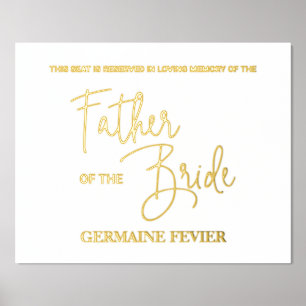 Father of the Bride Reserved Seat Memorial Wedding Foil Prints