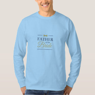 Father of the bride T-Shirt