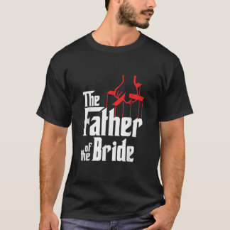 Father of the Bride T Shirt