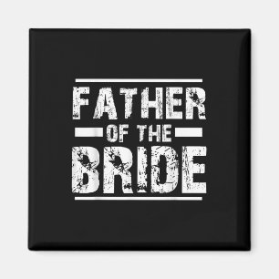 Father Of The Bride Wedding Bridal Party Magnet