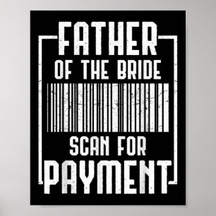 Father Of The Bride Wedding Ceremony Reception Gro Poster