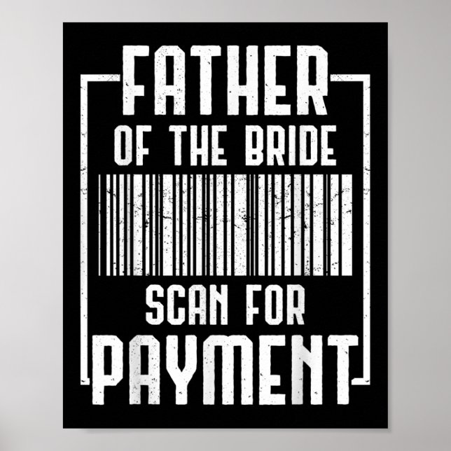 Father Of The Bride Wedding Ceremony Reception Gro Poster (Front)