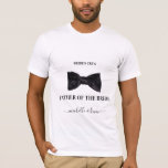 Father of the Bride Wedding Party Black & White T-Shirt<br><div class="desc">An elegant black and white wedding themed design perfect for newlyweds and their wedding party. The t-shirt is designed in black and white with a stylish black bow tie for the "Mr." (groom's crew) and a beautiful sparkling diamond for the "Mrs." (bride's crew). The wedding party is matched with a...</div>