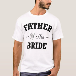 Father of the bride wedding party t-shirt