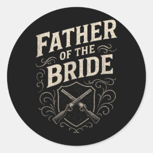 Father Of The Bride - Wedding Rehearsal Classic Round Sticker