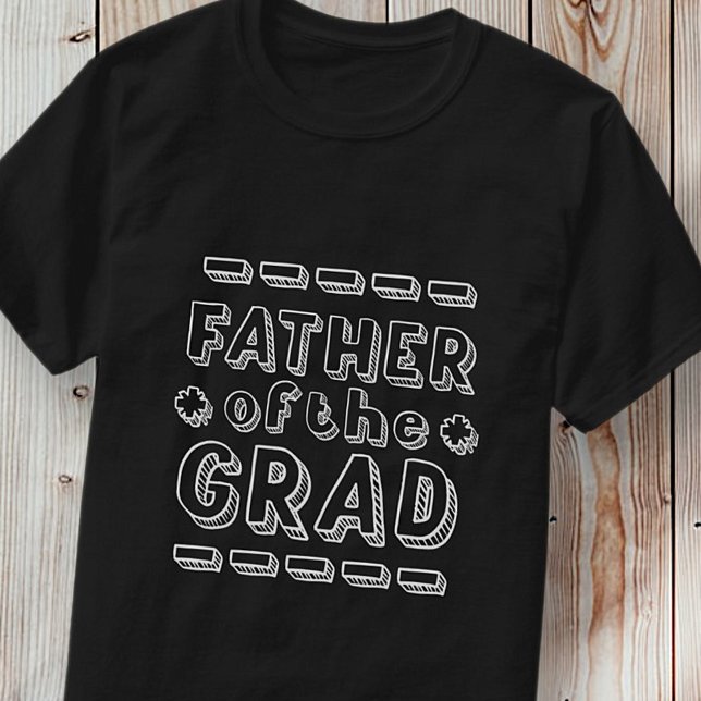 Father of the Grad Modern Graduation T-Shirt (Creator Uploaded)