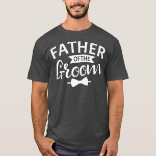 Father Of The Groom Bachelor Wedding Party Stag Da T-Shirt